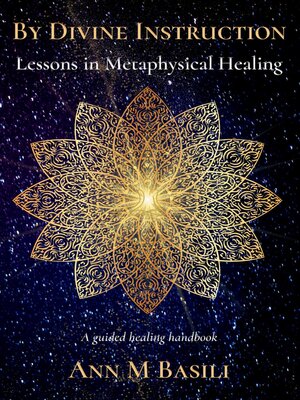 cover image of By Divine Instruction--Lessons in Metaphysical Healing